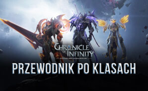 Przewodnik po klasach Chronicle of Infinity — najlepsza klasa dla każdego stylu gry