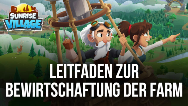 Sunrise Village – Ein Leitfaden zur Bewirtschaftung der Farm