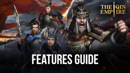 The Qin Empire on PC – How to Use BlueStacks to Develop Your Empire and Conquer Your Enemies
