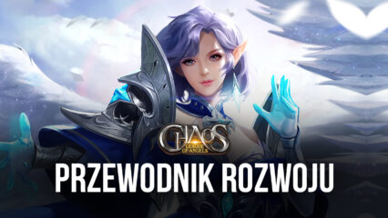 League of Angels: Chaos Przewodnik rozwijania postaci