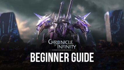 Beginner’s Guide for Chronicle of Infinity – The Best Tips, Tricks, and Promo Codes to Help You Get Started