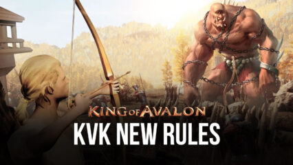 King of Avalon Introduces Major Kingdom vs Kingdom (KvK) Updates