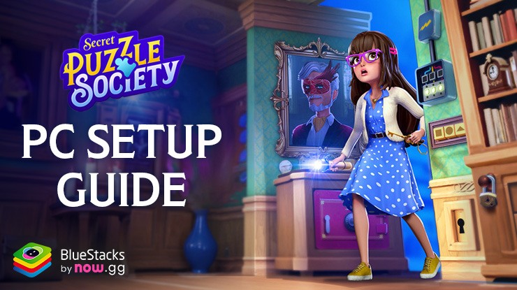 How to Play Secret Puzzle Society on PC with BlueStacks