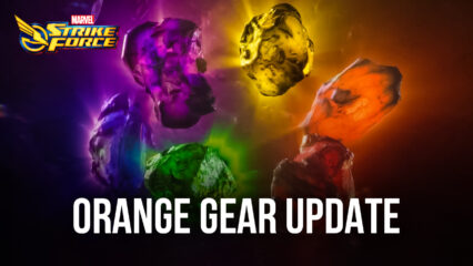 Marvel Strike Force: Orange Gear Update