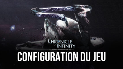 Comment Jouer à Chronicle of Infinity sur PC avec BlueStacks