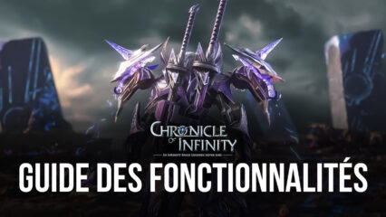 Comment Optimiser le Gameplay de Chronicle of Infinity sur PC avec BlueStacks