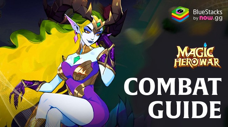 Magic Hero War Combat Guide – Learn the Basics and Master the Mechanics