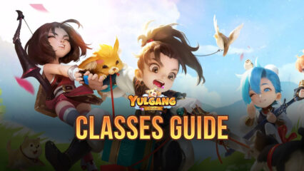 Yulgang Global Class Guide – The Best Classes in the Popular P2E MMORPG