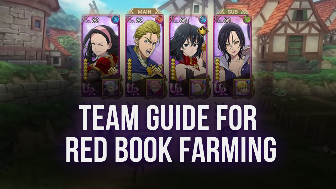 Best Team for Red Book Farming in The Seven Deadly Sins: Grand Cross