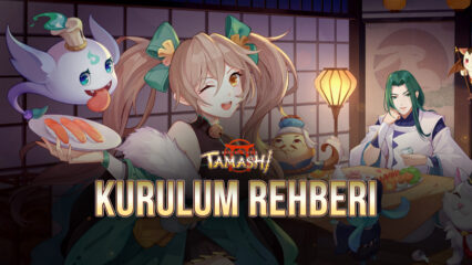 Tamashi: Rise of Yokai BlueStacks ile PC’de Nasıl Oynanır?