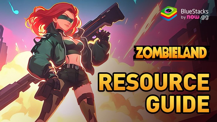 Zombieland: Doomsday Survival – A Guide to All Resources