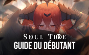 ​​Soul Tide – Le Guide Complet pour les Débutants