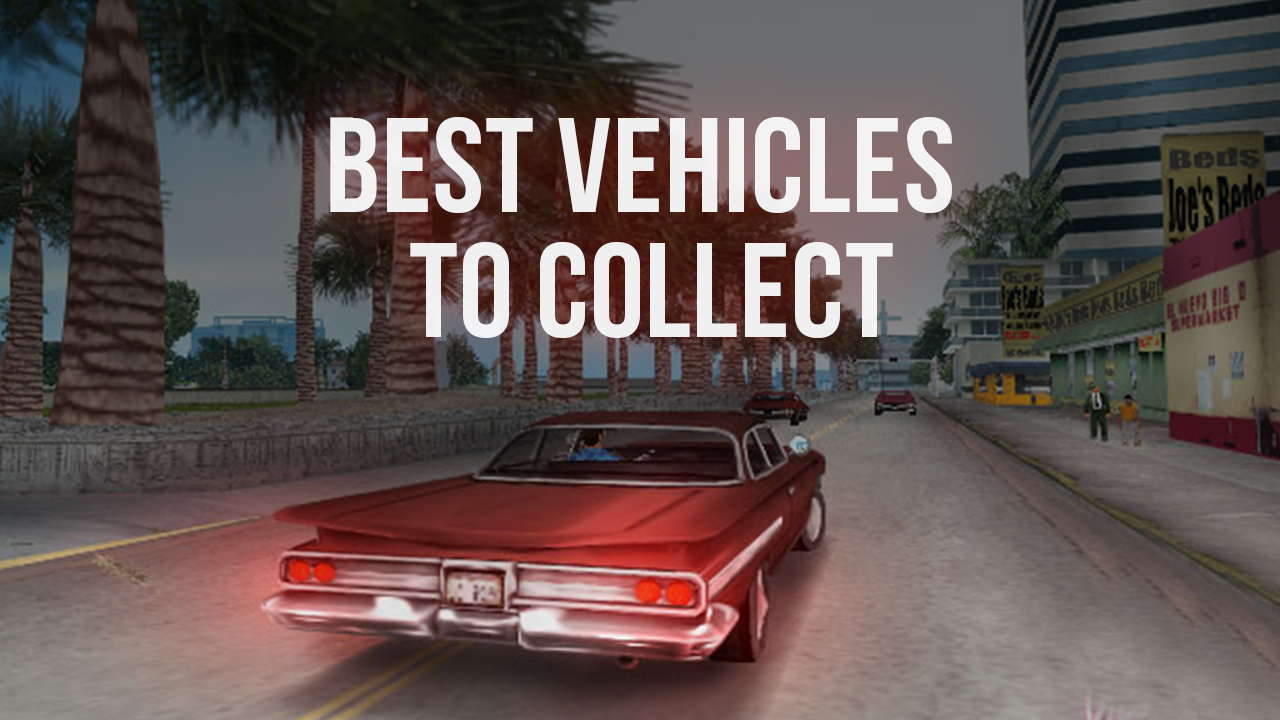 Best Vehicles to Collect in GTA Vice City Mobile