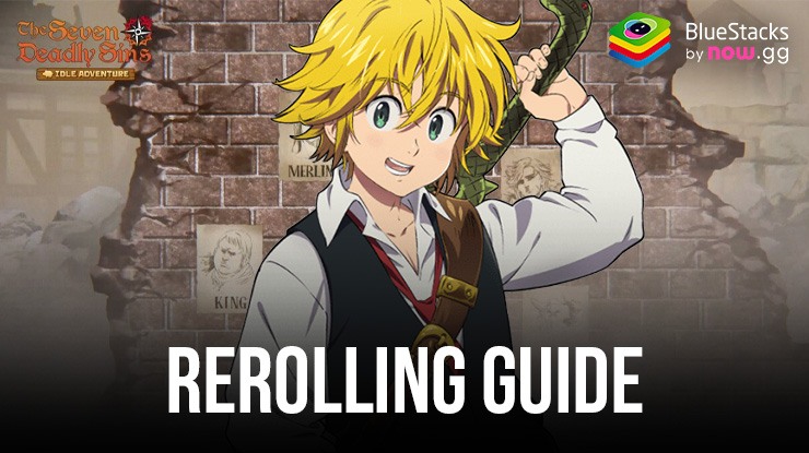 The Seven Deadly Sins: Idle Rerolling Guide – Erste Schritte mit Top-Tier-Helden