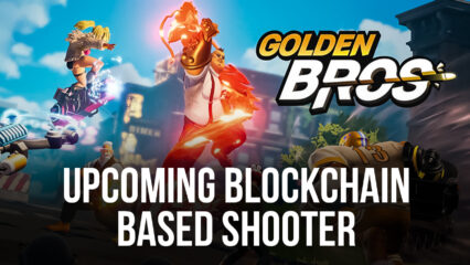 Golden Bros: The Latest Blockchain-Based Shooter From Netmarble