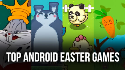 Top 5 Android Games For Easter