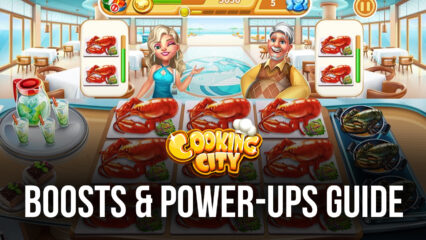Cooking City: Restaurant Games – A Guide to Boosts & Power-Ups