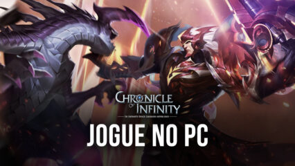 Como jogar Chronicle of Infinity no PC com BlueStacks