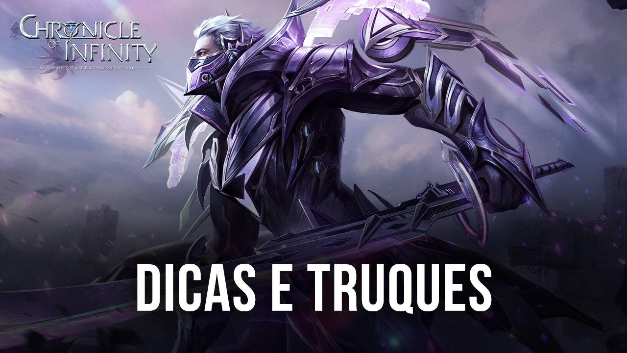 Dicas e Truques para começar Chronicle of Infinity com tudo