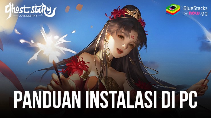 Cara Bermain Ghost Story: Love Destiny di PC dengan BlueStacks