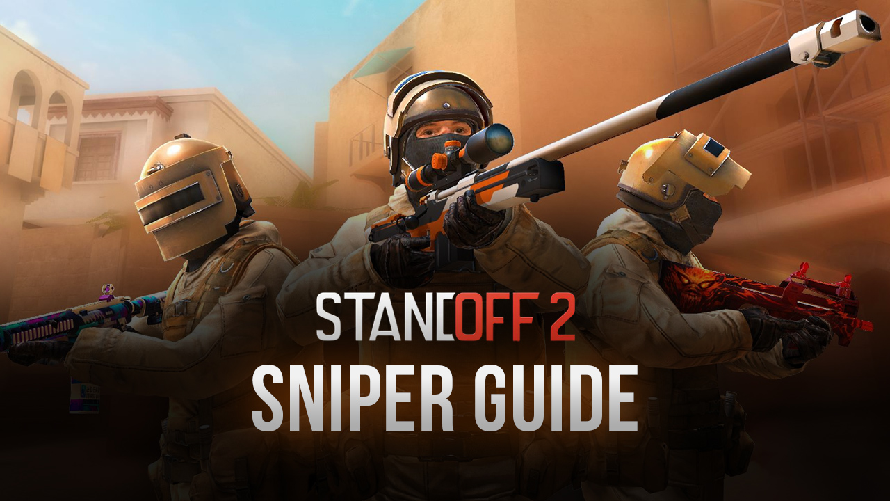 Standoff 2 Sniper Guide Become A Deadly Scout On Pc Bluestacks