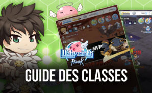 Le Guides des Classes pour Ragnarok: Labyrinth – Les Meilleures Classes pour Chaque Rôle et Chaque Style de Jeu