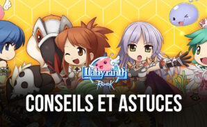 Les Meilleurs Conseils et Astuces pour Ragnarok: Labyrinth pour Progresser et Gagner en Puissance