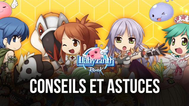 Les Meilleurs Conseils et Astuces pour Ragnarok: Labyrinth pour Progresser et Gagner en Puissance