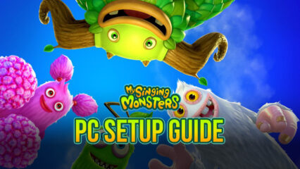 How to Play My Singing Monsters on PC With BlueStacks