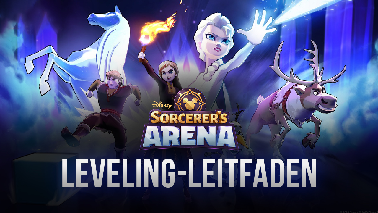 Disney Sorcerer’s Arena – Stark werden und bleiben: Der Leveling-Leitfaden