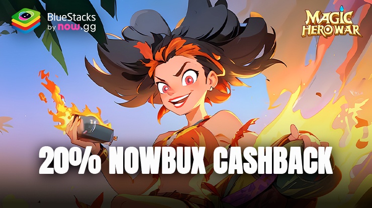 Magic Hero War: Erhalte bis zu 20% nowbux Cashback und gewinne monatliche Mega-Belohnungen!