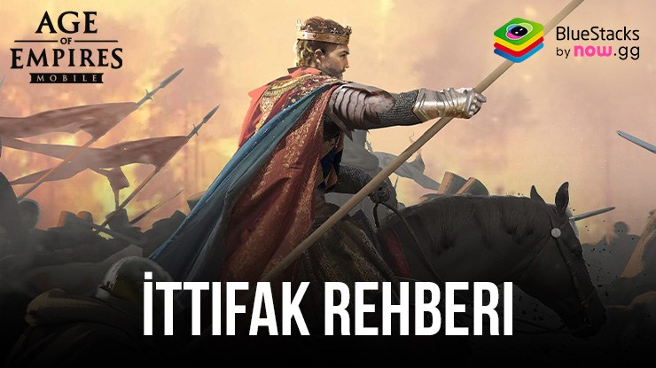 Age of Empires Mobile Oyunundaki İttifaklar