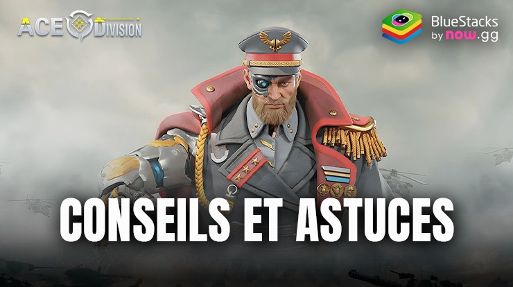 Ace Division-Mecha: Conseils et Astuces Essentiels pour la Stratégie et la Conquête sur PC avec BlueStacks