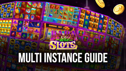 Baba Wild Slots – Vegas Casino on PC – How to Multiply Your Winnings and Play For as Long as You Want on BlueStacks