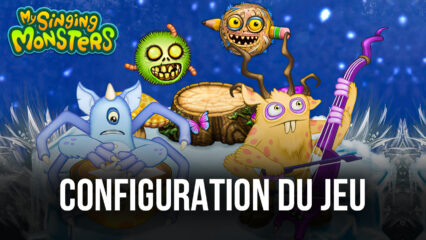 Comment Jouer à My Singing Monsters sur PC avec BlueStacks