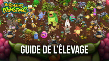 Guide de l’Élevage pour My Singing Monsters – Présentation du Système d’Élevage