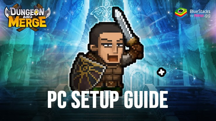 How to Play Dungeon and Merge : Idle RPG on PC with BlueStacks