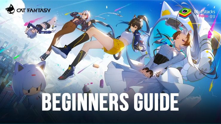 Cat Fantasy: Isekai Adventure Beginners Guide and Tips