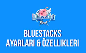 Ragnarok Labyrinth için BlueStacks Optimizasyon Rehberi