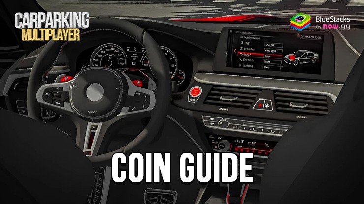 Car Parking Multiplayer – The Best Ways to Acquire and Use Coins