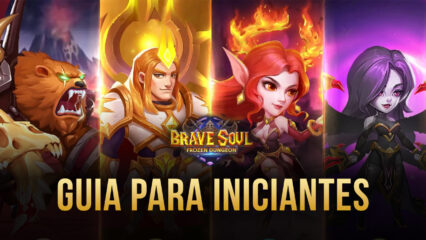 Guia para Iniciantes de Brave Soul: Frozen Dungeon