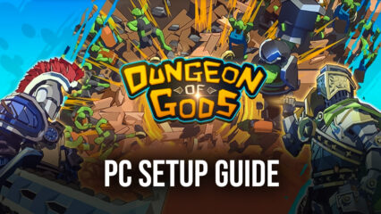 How to Play Dungeon of Gods on PC With BlueStacks
