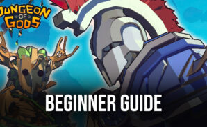 Beginner’s Guide for Dungeon of Gods – The Best Tips and Tricks to Help You Start on the Right Foot