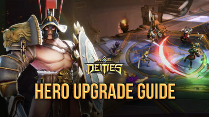 How to Upgrade Heroes in War of Deities: Darkness Rises