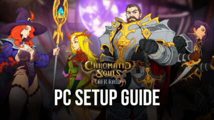 How to Play Chromatic Souls: AFK Raid on PC with BlueStacks
