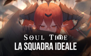 Soul Tide – Come formare un’ottima squadra!