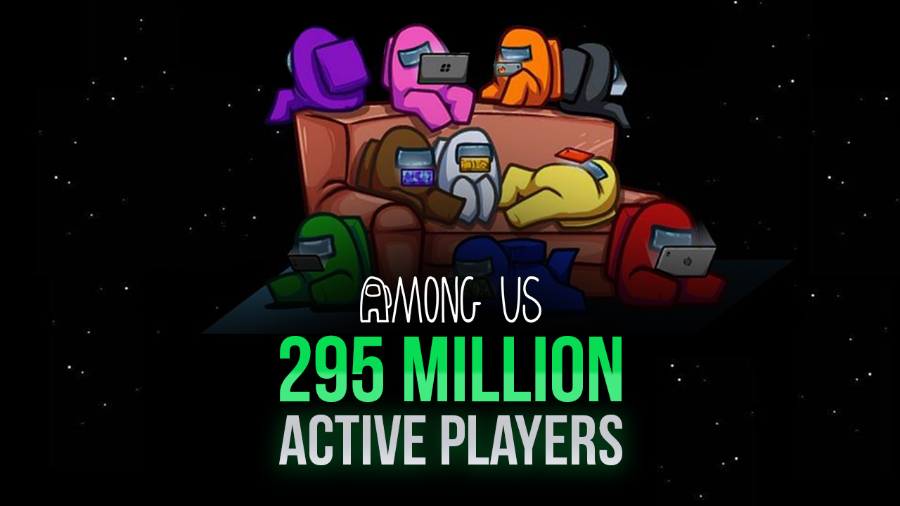 Among Us Boasts Almost 300 Million Active Players