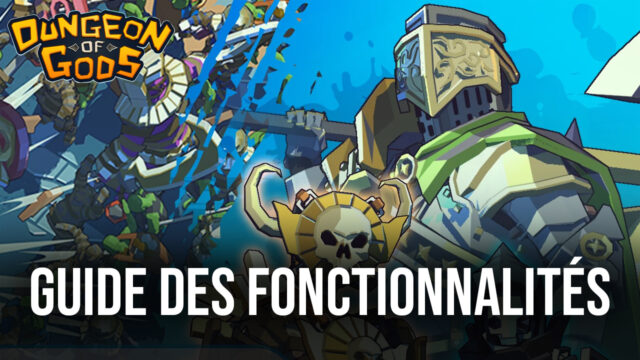 Dungeon of Gods sur PC – Comment Jouer avec les Meilleurs Contrôles Clavier ou Manette