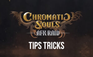 The Top Chromatic Souls: AFK Raid Tips and Tricks to Begin on the Right Track