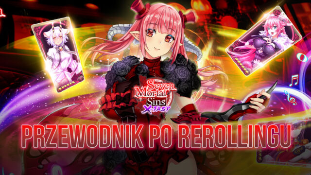 Poradnik do rerollingu w Seven Mortal Sins X-TASY – Odblokowywanie najlepszych postaci od samego początku
